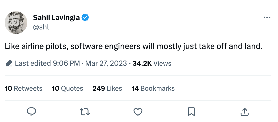 TWEET: Like airline pilots, software engineers will mostly just take off and land.